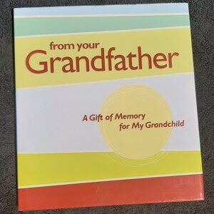 Memory Book From Your Grandfather : A Gift of Memory for My Grandchild 10.5"x9"